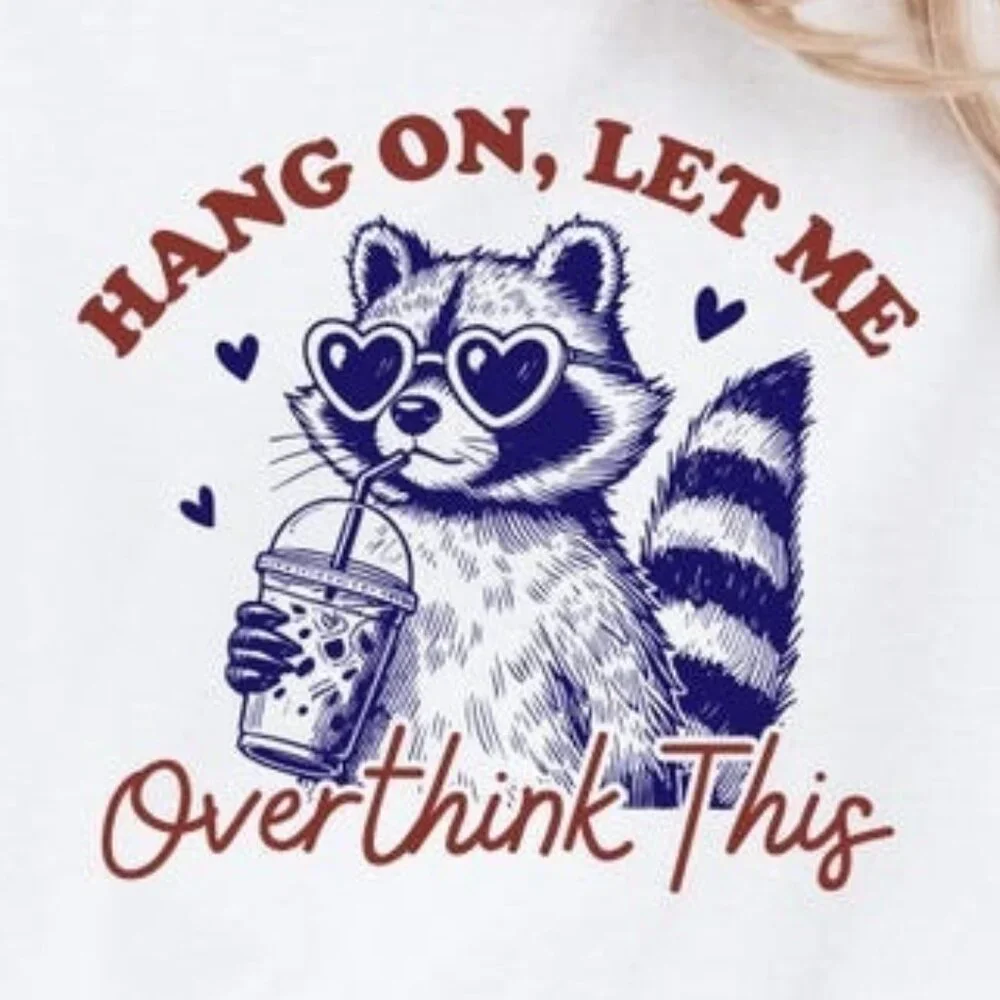 Hang On Let Me Overthink This Shirt, Retro Funny Adult Humor Sarcastic T-Shirt - Picture 2 of 4